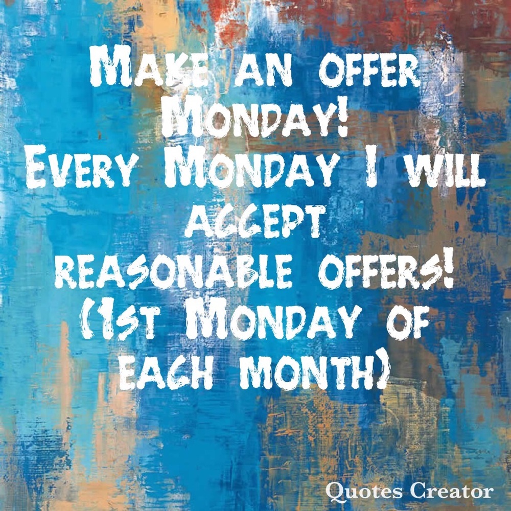 Make an offer Monday!